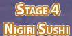 Stage 1 - Nigiri Sushi